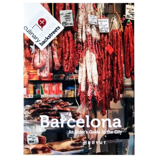 Barcelona: An Eater's Guide To The City - Culinary Backstreets ...